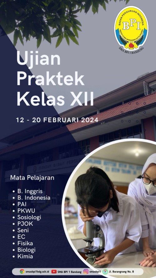 Selamat Menjalankan Ujian Praktek untuk Siswa/Siswi Kelas XII SMA BPI 1 Bandung